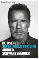 Be Useful Life's 7 Tools!