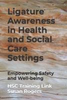 Ligature Awareness in Health and Social Care Settings