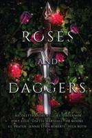 Roses and Daggers