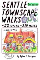 Seattle Townscape Walks, Third Edition