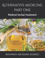 Alternative Medicine, Part One