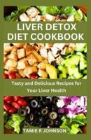 Liver Detox Diet Cookbook