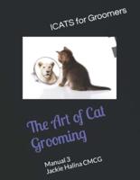 The Art of Cat Grooming