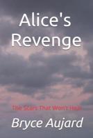 Alice's Revenge