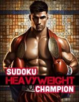 Sudoku Heavyweight Champion