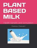 Plant Based Milk