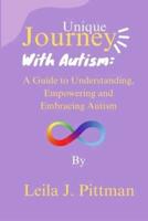 Unique Journey With Autism