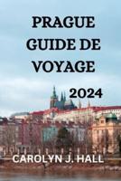 Prague Guide De Voyage 2024