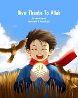 Give Thanks To Allah