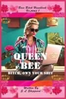Queen Bee - Boss Bitch Handbook