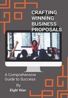 Crafting Winning Business Proposals