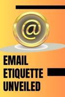 Email Etiquette Unveiled