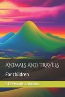 Animals and Travels