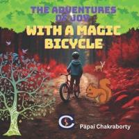 The Adventures Of Joy With Magic Bicycle