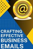 Crafting Effective Business Emails