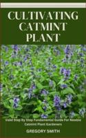 Cultivating Catmint Plant