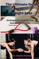 The Ultimate Guide to Weight Loss