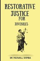 Restorative Justice for Juveniles