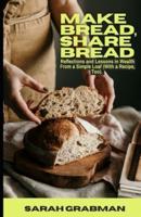 Make Bread, Share Bread