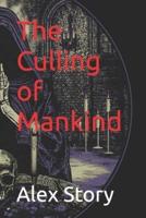 The Culling of Mankind