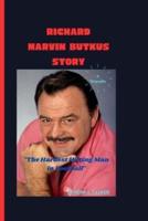Richard Marvin Butkus Story