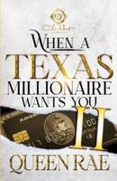 When A Texas Millionaire Wants You 2