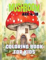 Mushroom Coloring Book For Kids