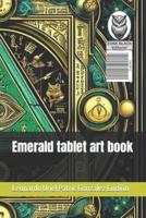 Emerald Tablet Art Book