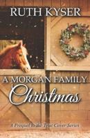A Morgan Family Christmas