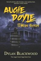Augie Doyle and the Weird Sisters