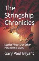 The Stringship Chronicles