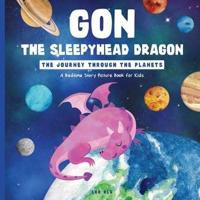 GON, THE SLEEPYHEAD DRAGON. The Journey Through the Planets