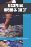 Mastering Business Credit