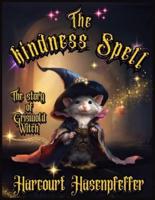 The Kindness Spell -The Story Of Griswold Witch