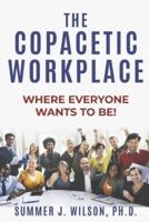 The Copacetic Workplace
