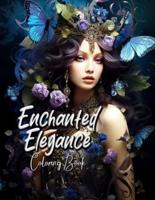 Enchanted Elegance Coloring Book
