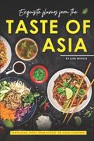 Exquisite Flavors from the Taste of Asia