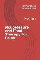 Acupressure and Food Therapy for Felon