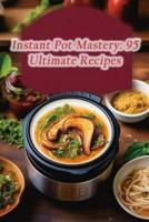 Instant Pot Mastery