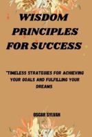 Wisdom Principles for Success