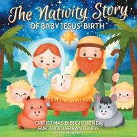 The Nativity Story of Baby Jesus' Birth