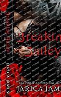 Breaking Bailey