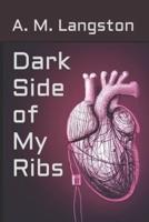 Dark Side of My Ribs