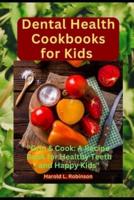 Dental Health Cookbooks for Kids