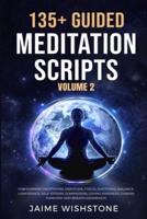 135+ Guided Meditation Scripts (Volume 2)
