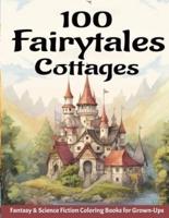 100 Fairytales Cottages