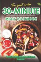 The Great Under 30-Minute Meals Cookbook