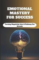 Emotional Mastery For Success