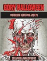 Gory Halloween Coloring Book for Adults