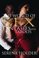 The World of Sex, Fantasies and Taboos